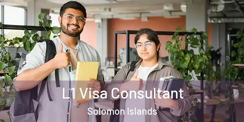  L1 Visa Consultant Solomon Islands