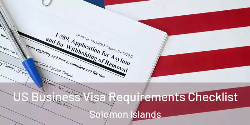  US Business Visa Requirements Checklist Solomon Islands